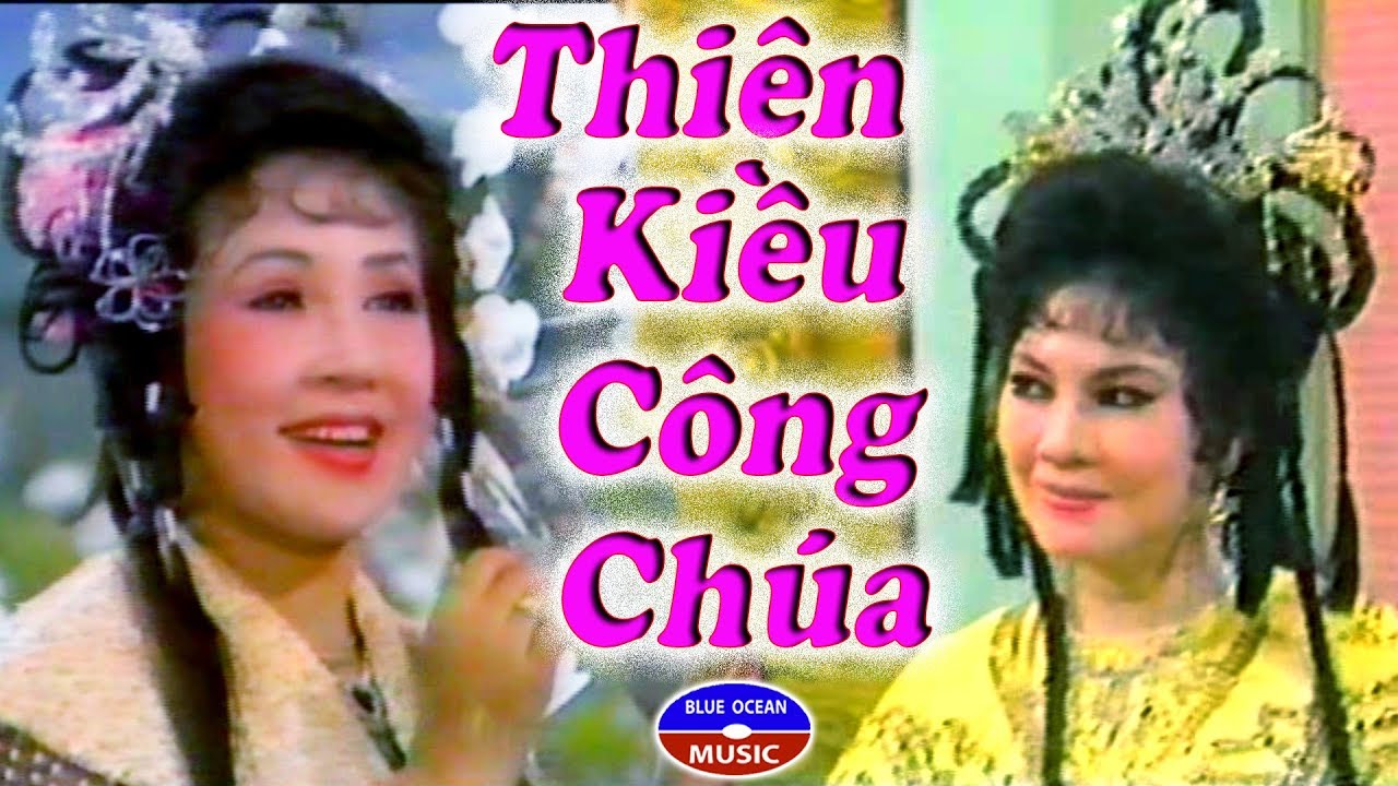 Cai Luong Thien Kieu Cong Chua