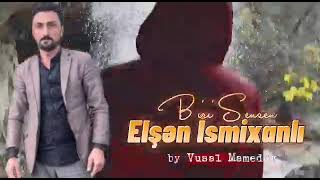 Elsen Ismixanli - Biri Sensen (remix) Resimi