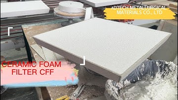 Al2O3 CERAMIC FOAM FILTER FOR ALUMINUM CASTING