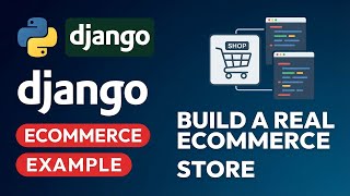 Django for Beginners: Build a Working E-commerce Platform