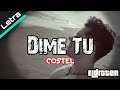 Dime Tu - Costel | Letra HD :&#39;)