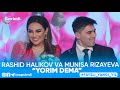 Munisa Rizayeva va Rashid Halikov -“Yorim dema”