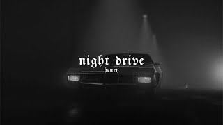 henry - night drive (slowed)