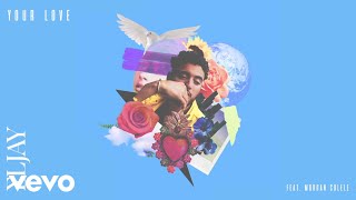 Eljay - Your Love Ft. Morgan Sulele