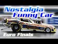 Nostalgia Funny Car | FIA European Finals 2022 | Santa Pod Raceway