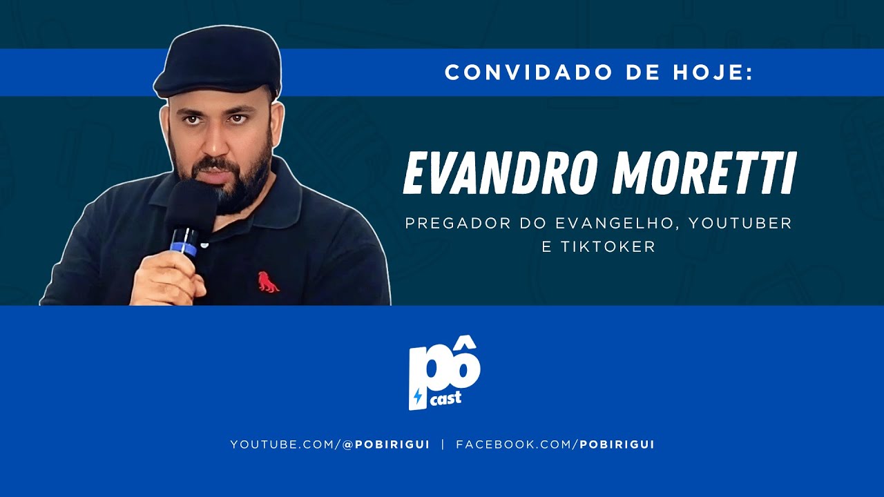 Fé, Fama e Polêmicas: Evandro Moretti ao Vivo no PôCast!