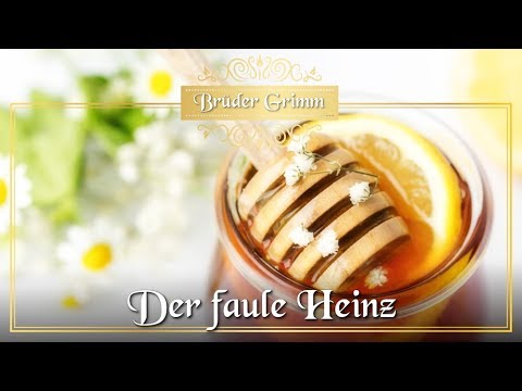 Der faule Heinz - Märchen der Brüder Grimm für Kinder und Erwachsene (KHM 164)