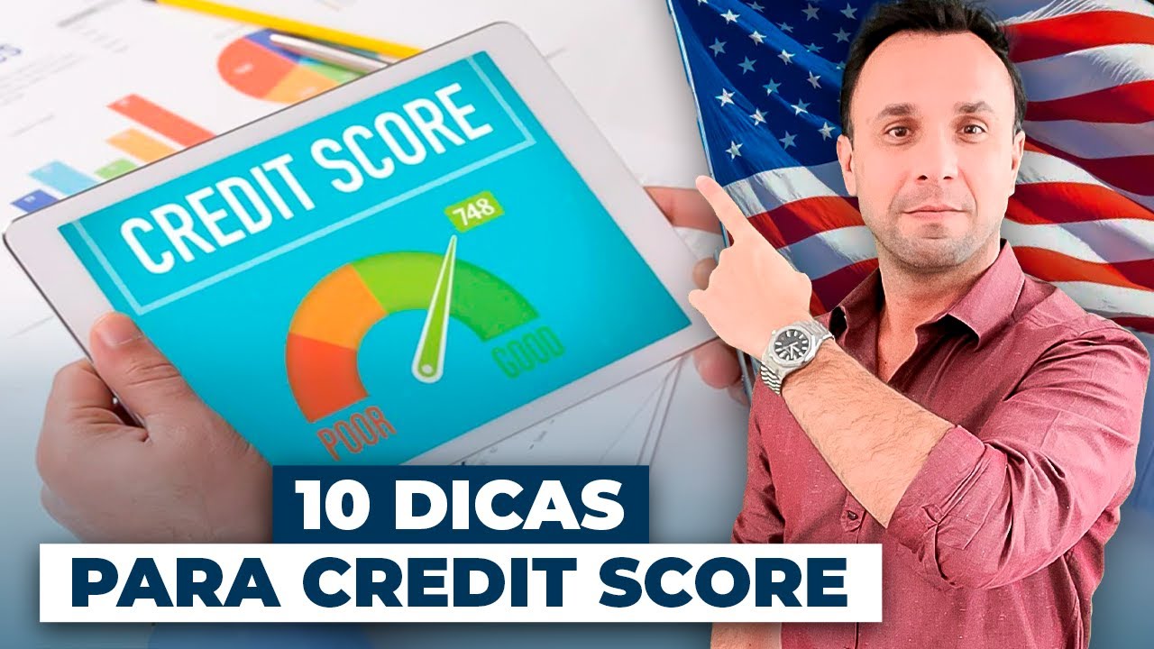 10 dicas para ter um bom Credit Score nos Estados Unidos