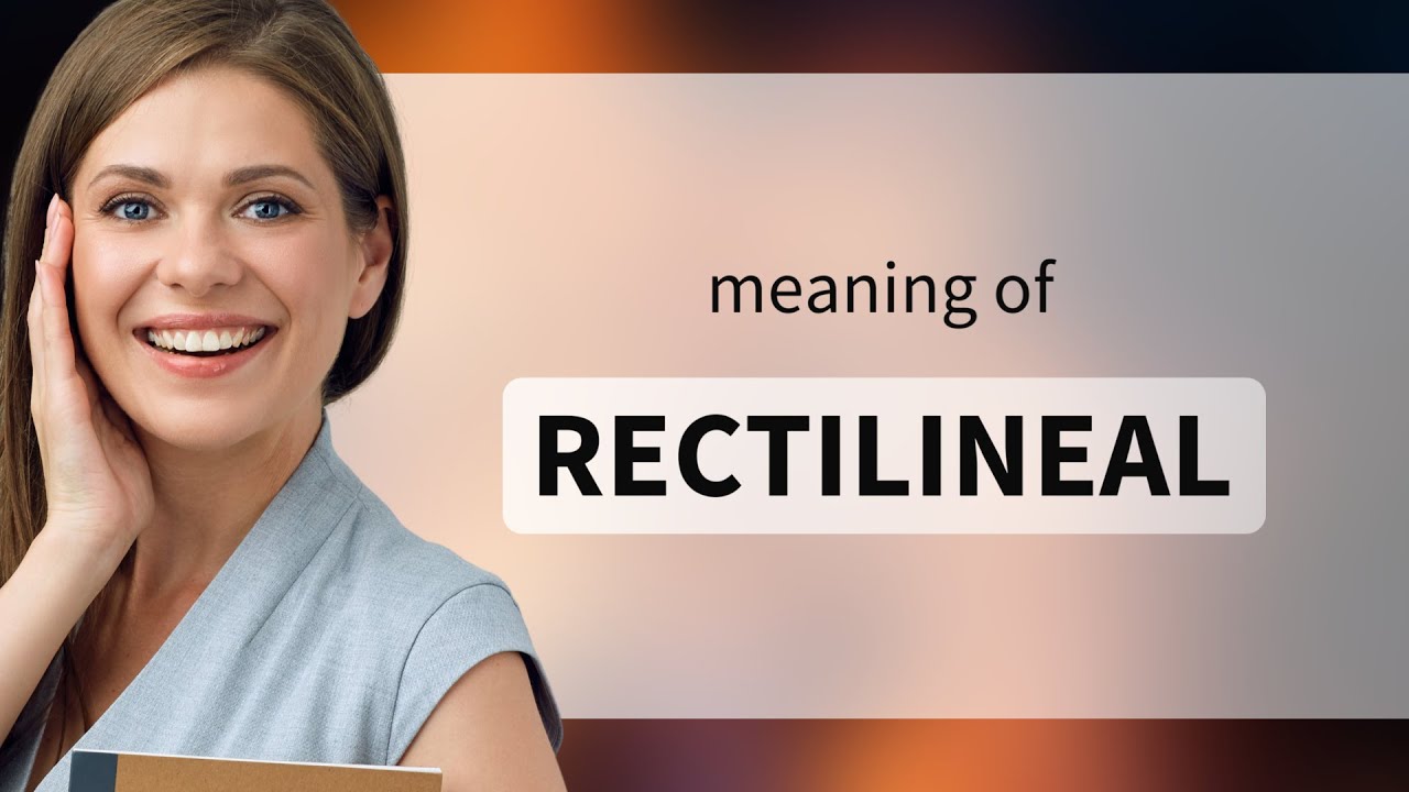 Rectilineal • definition of RECTILINEAL YouTube