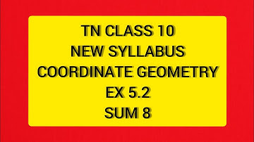 TN Samacheer 10 Maths New Syllabus Coordinate  Geometry Ex 5.2 Sum 8.