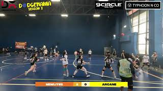 Dodgemania Season 2 Women's Group Stage B | Newlites vs Arcane | A Showdown of Skill and Resilience!