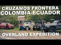 Overland expedition ecuador  ep1 inicia el viaje overland ms grande