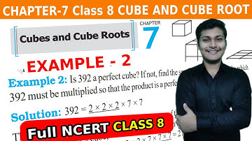 Example 2 Is 392 a perfect cube? WHAT IS PERFECT CUBE Class 8 CHAPTER 7