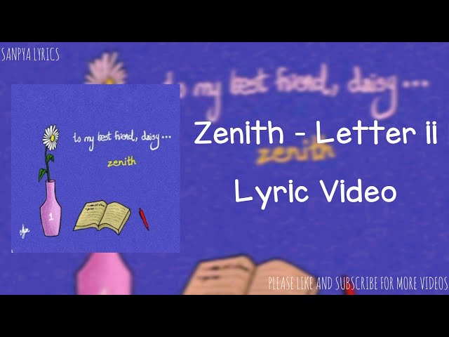 Zenith - Letter ii (Lyric Video) by SANPYA LYRICS class=