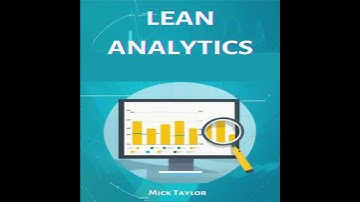 LEAN ANALYTICS: Driving Business Efficiency and Growth Through Data-Driven Insights (2023 Beginners