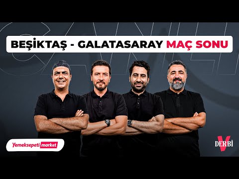 Beşiktaş - Galatasaray Maç Sonu | Ali Ece & Ersin Düzen & Mustafa D. & Serdar Ali Ç. | V Derbi