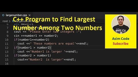 C++ Program to Find Largest Number Among Two Numbers