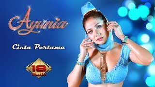 AYUNIA - CINTA PERTAMA