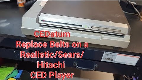 How to Replace Belts on a Realistic Sears or Hitachi CED Videodisc Player
