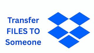 How To Transfer Files To Someone Else Dropbox