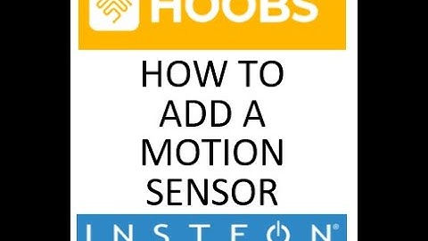 How To Add Insteon Motion Sensor To Hoobs