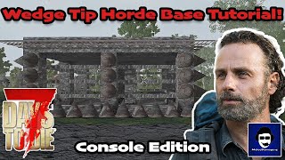 The Most POWERFUL 7 Days to Die Horde Base Tutorial  Console Edition Tips & Tricks | PS4, PS5, XBOX