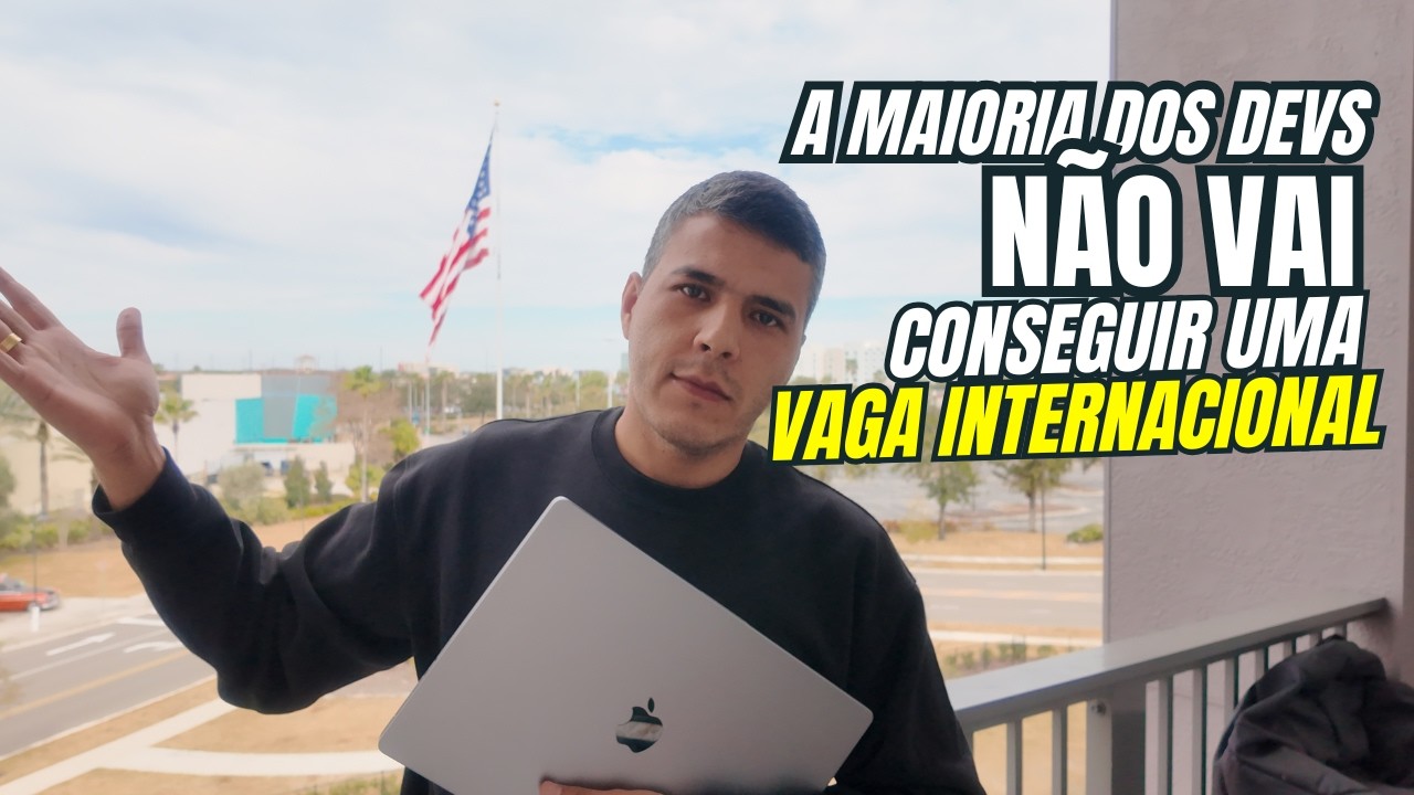 A maioria dos DEVS BR NÃO vai conseguir uma vaga internacional