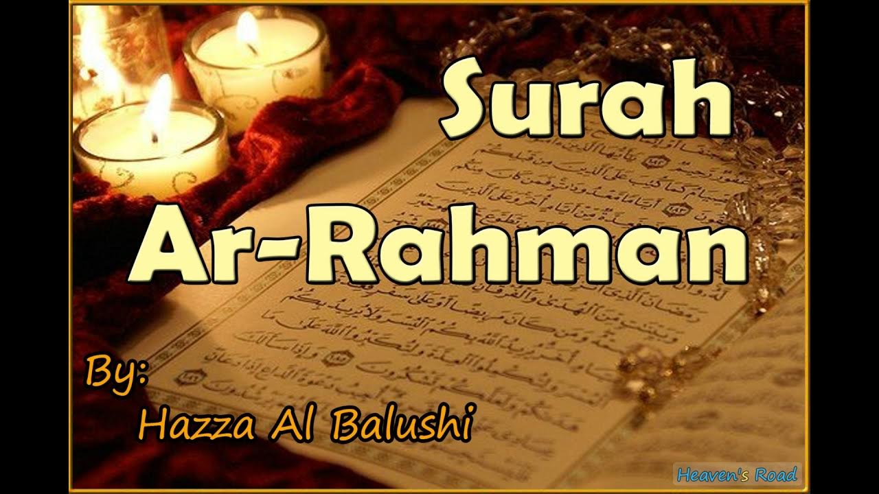 Beautiful Recitation of Surah Ar-Rahman by Hazza Al Balushi Beautiful Recitation of Surah Ar-Rahman by Hazza Al Balushi