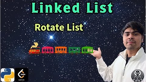 LeetCode 61 | Rotate List | Python Solution Explained | AlgoYogi