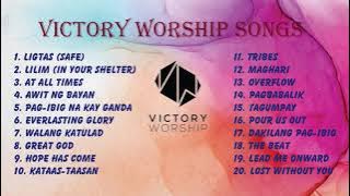 Victory Worship Songs Compilation - Tagalog Worship Songs