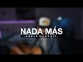 Nada Más - Abels Worship | Nothing Else - Cody Carnes Cover En Español