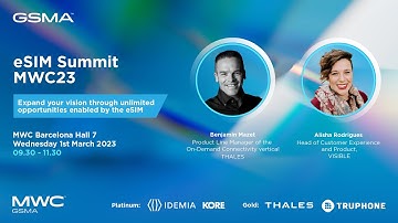 MWC23 Barcelona -eSIM Summit: Expand your vision through unlimited opportunities enabled by the eSim