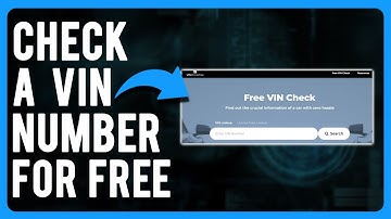 How to Check a VIN Number for Free (Check Any Vin)