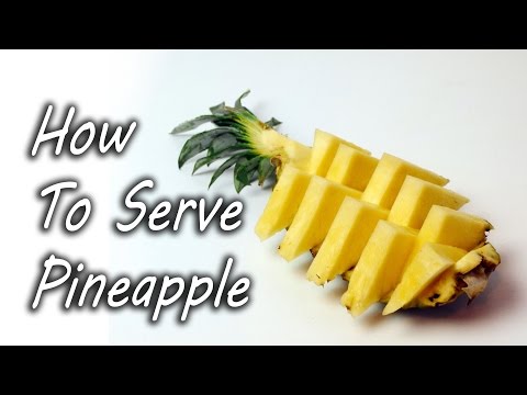 Video: How To Serve Pineapple