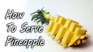 How to prepare and serve a pineapple. with just few cuts your
pineapple will impress friends be perfect for serving at party. fun
simple foo...
