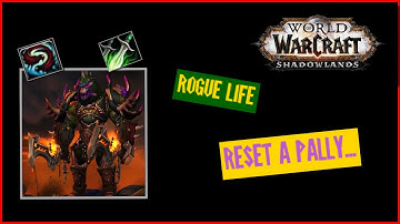 Rogue Life.... resetting a Pally, Arenas, Shadowlands Pre-Patch