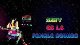 Sexy CS 1.6 Female Sounds