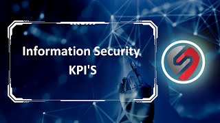 🎯 Mastering Information Security KPIs: Measure, Improve, Succeed! 🔐📊