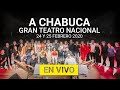 ¡A CHABUCA EN VIVO! - Gran Teatro Nacional [24 y 25 de febrero/2020]