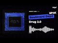 Boulevard Depo, SP4K - Drug 2.0