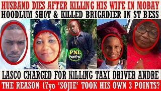 Husband DlES After KlLLlNG Wife In Mobay   Hoodlum KlLL Brigadier   Lasco Charged For KlLLlNG Andre
