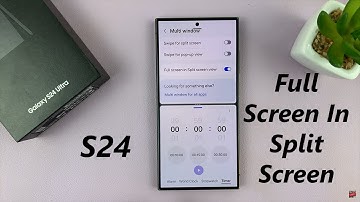 Samsung Galaxy S24 / S24 Ultra - How To Enable & Disable Full Screen In Split Screen View
