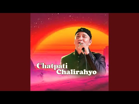Chatpati Chalirahyo
