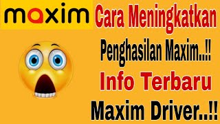 Download Lagu Cara Meningkatkan Penghasilan Maxim..!! Info Terbaru Maxim Driver ~ Maxim Ojek Online  MP3