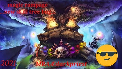 Magic rampage new skill tree bug