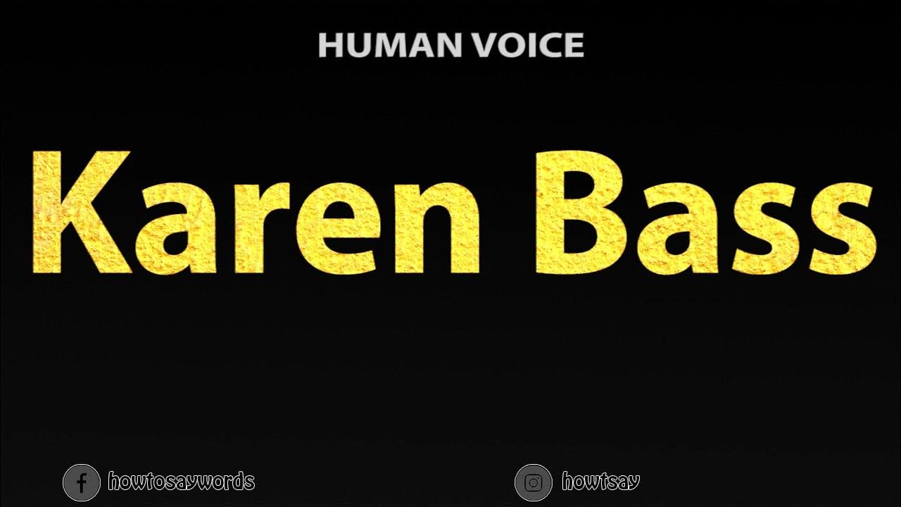 How To Pronounce Karen Bass YouTube