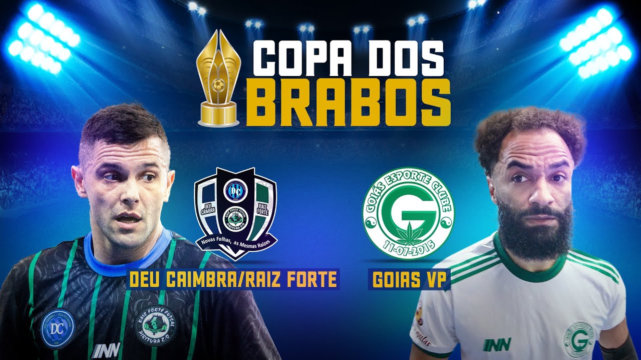 DEU CÂIMBRA/RAIZ FORTE x GOIÁS VP - Semifinal Copa dos Brabos 2025 