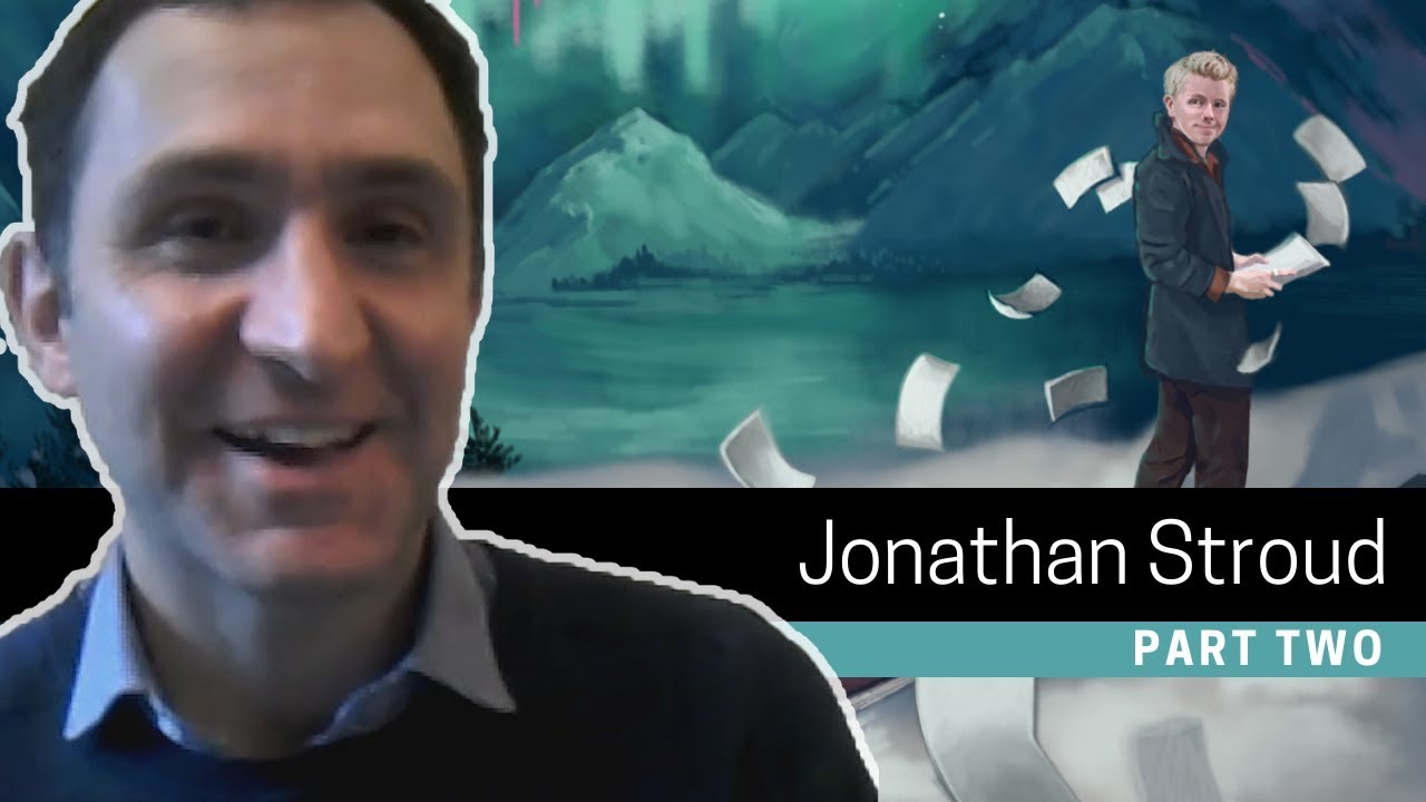 Jonathan Stroud Interview (Part 2) Writing Great Characters