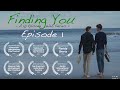 Finding you episode 1 gay short film series