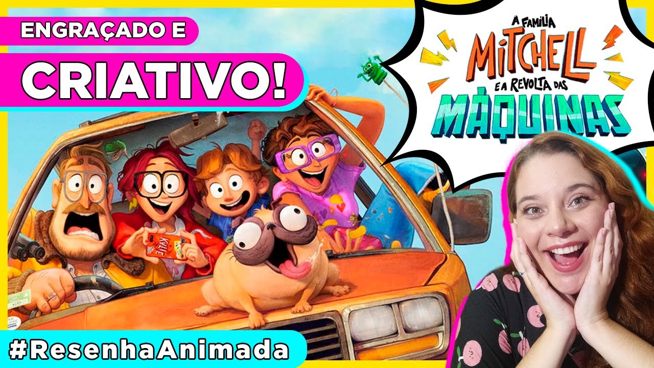 RESENHA ANIMADA: A FAMÍLIA MITCHELL E AREVOLTA DAS MÁQUINAS + Inovação artística da Sony Animation